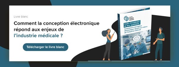 Téléchargez notre livre blanc : Comment la conception électronique répond aux enjeux de l'industrie médicale ?